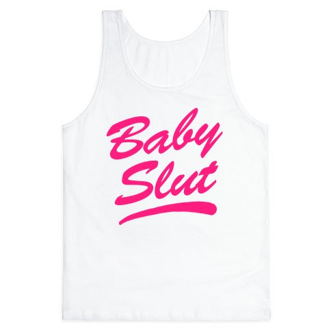 Baby Slut Tank Top
