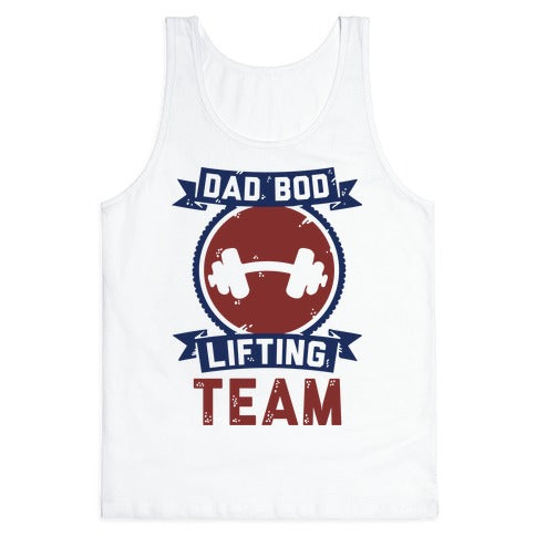Dad Bod Lifting Team Tank Top