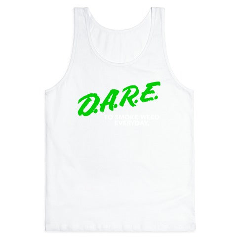 DARE Parody (Weed) Tank Top