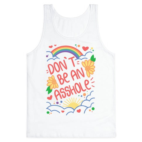 Don't Be An Asshole Tank Top