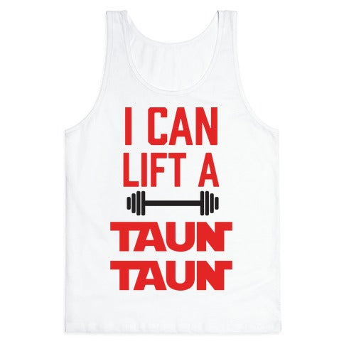 I Can Lift A Tauntaun Tank Top