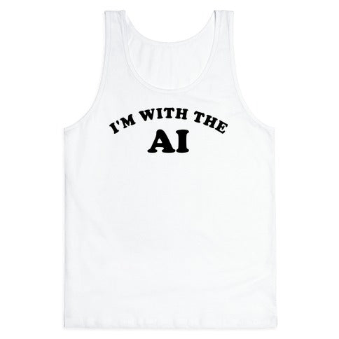 I'm With The AI Tank Top