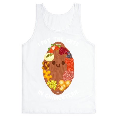 I Put the Cute In Charcuterie Tank Top