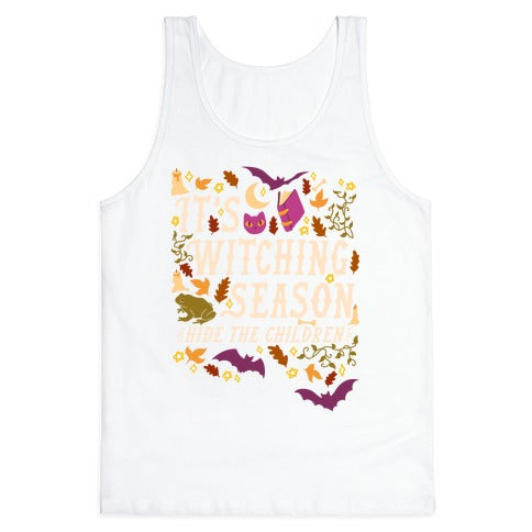 It's Witching Season Hide The Children Tank Top