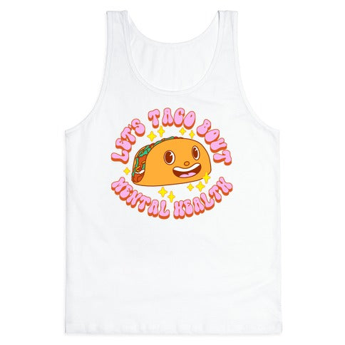 Let's Taco Bout Mental Health Tank Top