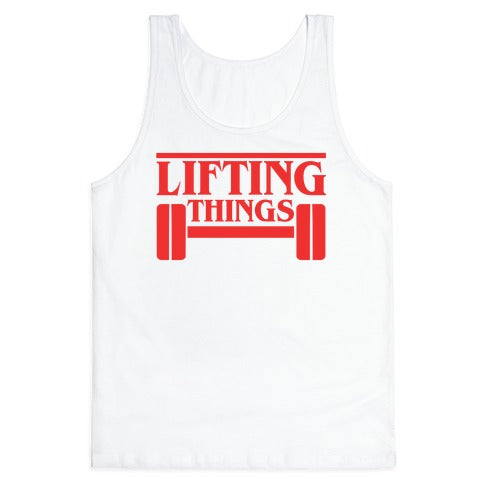 Lifting Things Tank Top