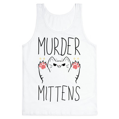 Murder Mittens Tank Top