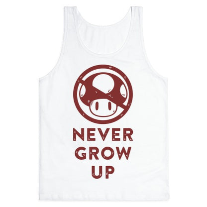 Never Grow Up Tank Top