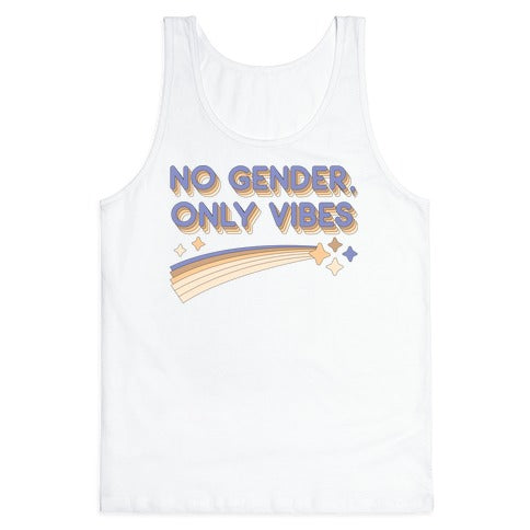 No Gender, Only Vibes Tank Top