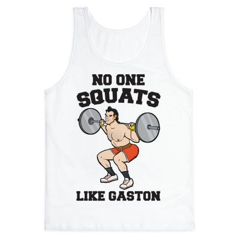 No One Squats Like Gaston Parody Tank Top