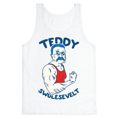 Teddy Swolesevelt Tank Top