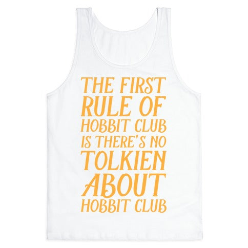 The First Rule Of Hobbit Club Is There's No Tolkien About Hobbit Club Tank Top