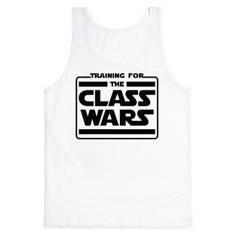 Training for the Class Wars Parody Tank Top