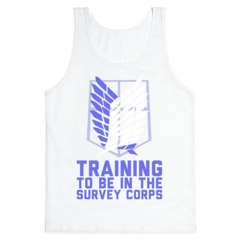 Training To Be In The Survey Corps Tank Top