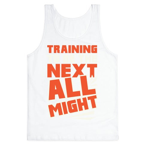 Training To Be The Next All Might Tank Top