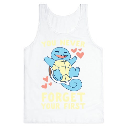 You Never Forget Your First - Squirtle Tank Top