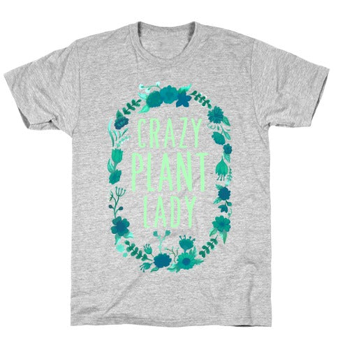 Crazy Plant Lady T-Shirt