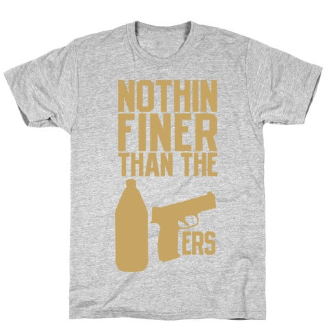 Nothin Finer Than The 49ers T-Shirt