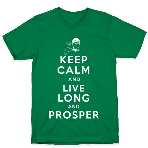Keep Calm and Live Long and Prosper T-Shirt