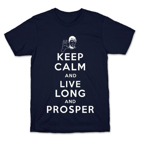 Keep Calm and Live Long and Prosper T-Shirt