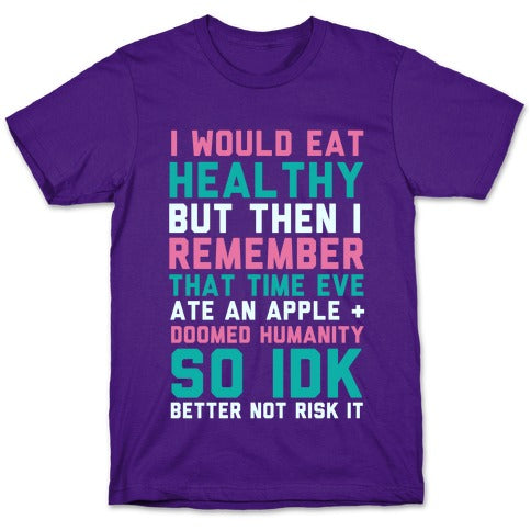 Eat Healthy T-Shirt