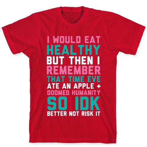 Eat Healthy T-Shirt