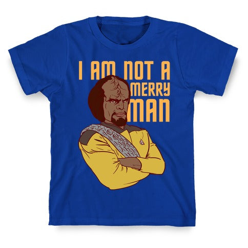 I am not a Merry Man T-Shirt