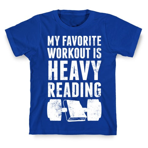 My Favorite Workout Is Heavy Reading T-Shirt