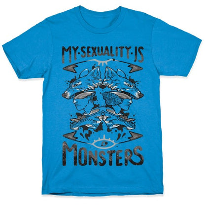 My Sexuality Is Monsters T-Shirt