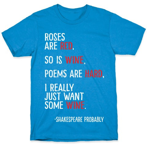 Roses Are Red So Is Wine Poem T-Shirt