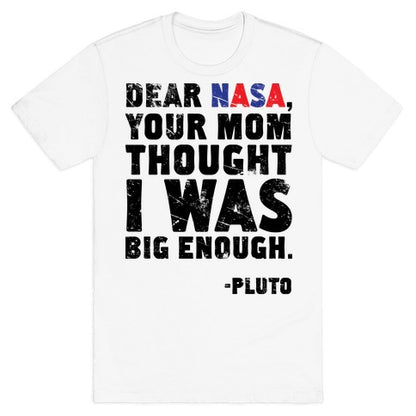 Dear Nasa T-Shirt