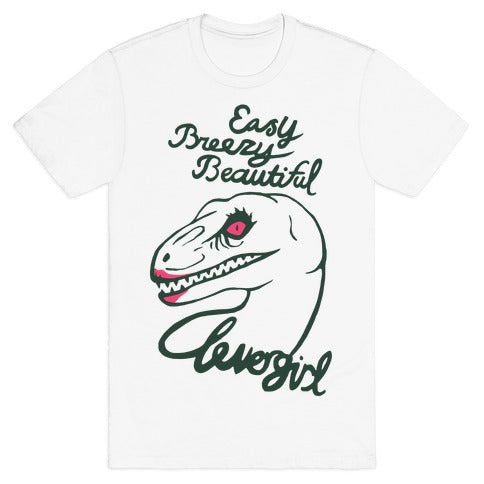 Easy Breezy Beautiful, Clever Girl Velociraptor T-Shirt