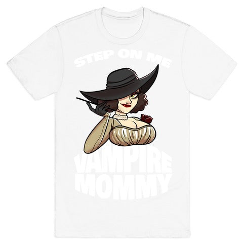 Step On Me Vampire Mommy T-Shirt