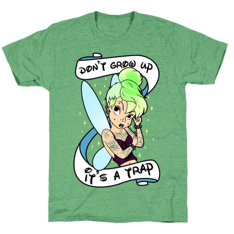 Punk Tinkerbell (Don't Grow Up It's A Trap) Unisex Triblend Tee