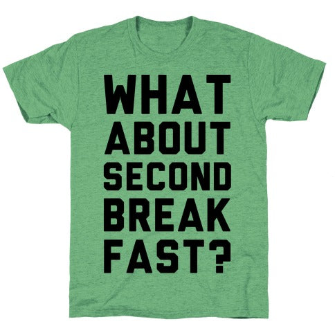 What About Second Breakfast? Unisex Triblend Tee