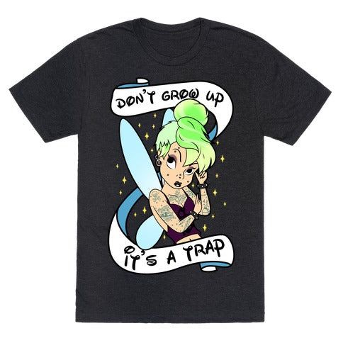 Punk Tinkerbell (Don't Grow Up It's A Trap) Unisex Triblend Tee