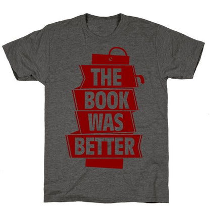 The Book Was Better Unisex Triblend Tee