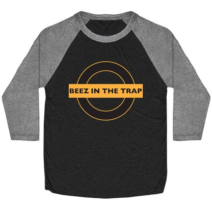 Beez In The Trap (Parody Shirt) Baseball Tee