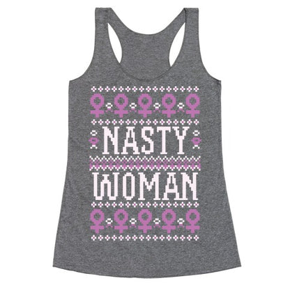 Nasty Woman Ugly Sweater Racerback Tank