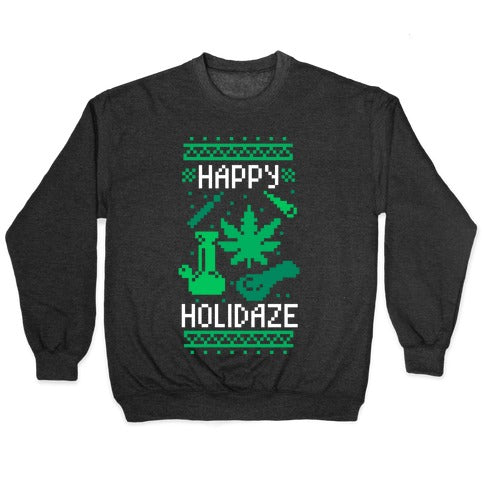 Happy Holidaze Crewneck Sweatshirt