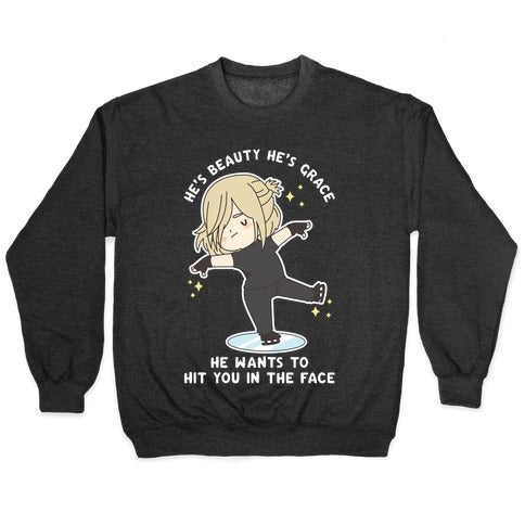 He Wants To Hit You In The Face Crewneck Sweatshirt