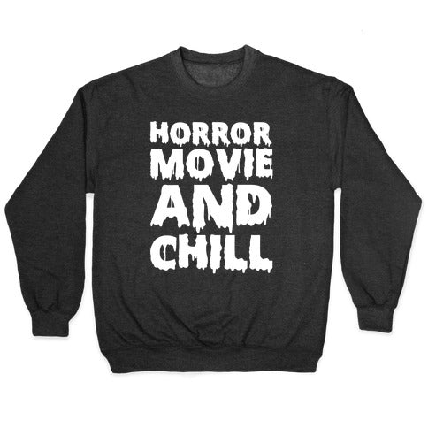 Horror Movie and Chill Crewneck Sweatshirt