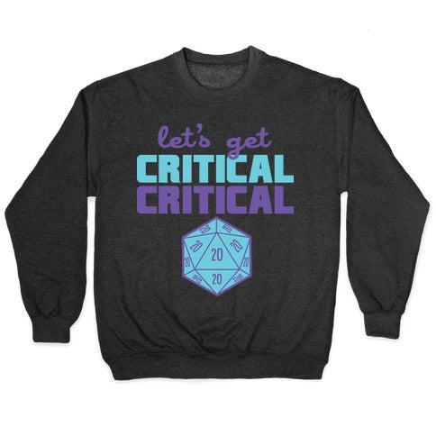 Let's Get Critical Dice Crewneck Sweatshirt