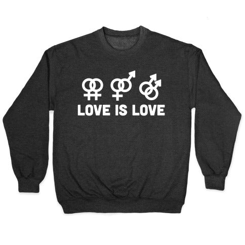 Love is Love Crewneck Sweatshirt