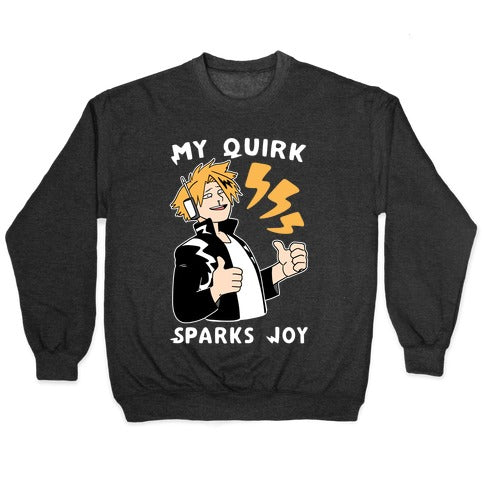 My Quirk Sparks Joy Crewneck Sweatshirt
