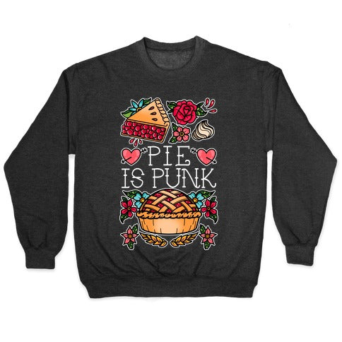 Pie Is Punk Crewneck Sweatshirt