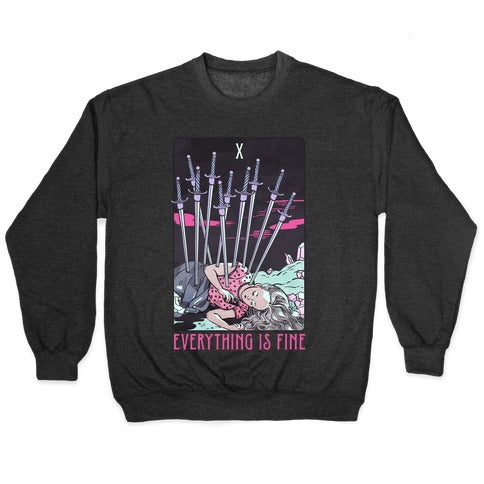Ten Of Swords (Everything Is Fine) Crewneck Sweatshirt