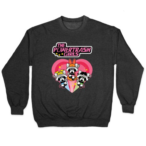 The Powertrash Girls Crewneck Sweatshirt