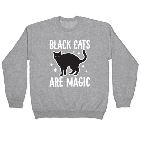 Black Cats Are Magic Crewneck Sweatshirt