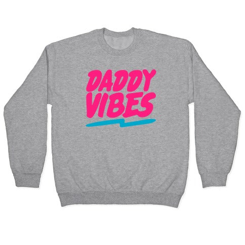 Daddy Vibes White Print Crewneck Sweatshirt